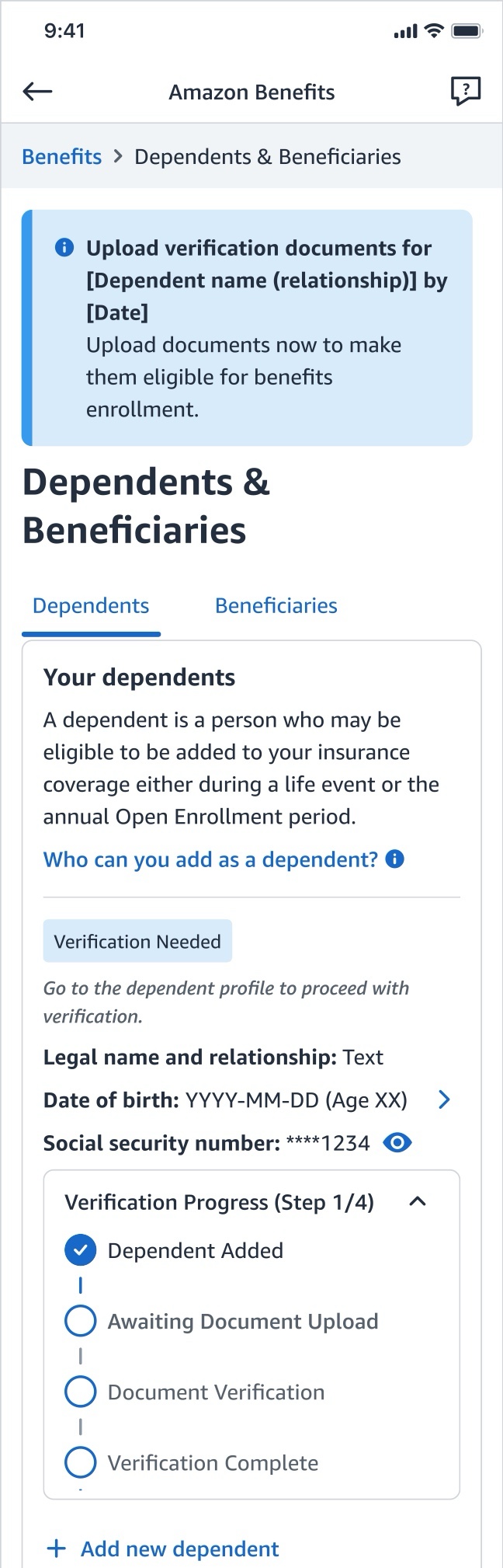 Another early exploration: the dependent profile with a Verification Needed tag and a four-step tracker on Step 1 of 4, Dependent Added complete, prompting a document upload